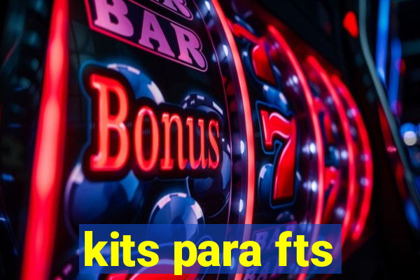 kits para fts